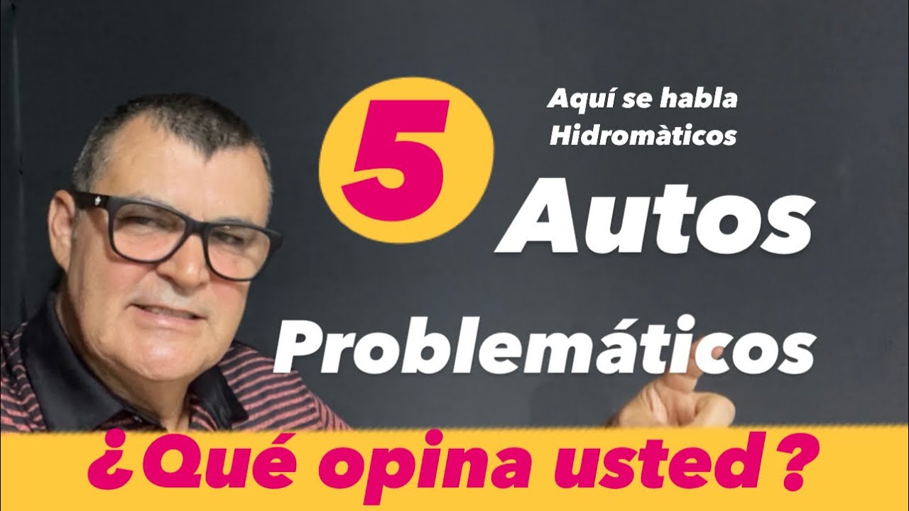 5 Autos Problem&aacute;ticos Transmisi&oacute;n Autom&aacute;tica ✅👍