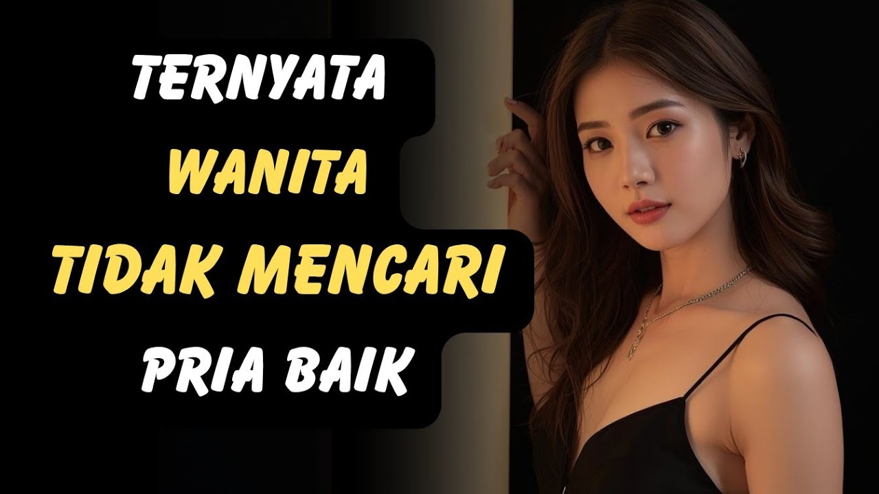 Kenapa PRIA BAIK Sering Kalah dengan PRIA MISTERIUS