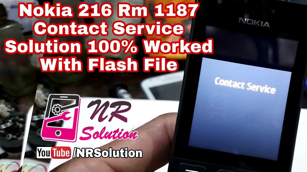 Nokia 216 Rm 1187 Contact Service Solution 100% Worked