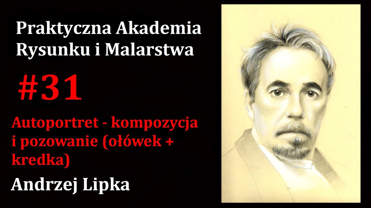 Autoportret - kompozycja i pozowanie (#31) Praktyczna Akademia Rysunku i Malarstwa