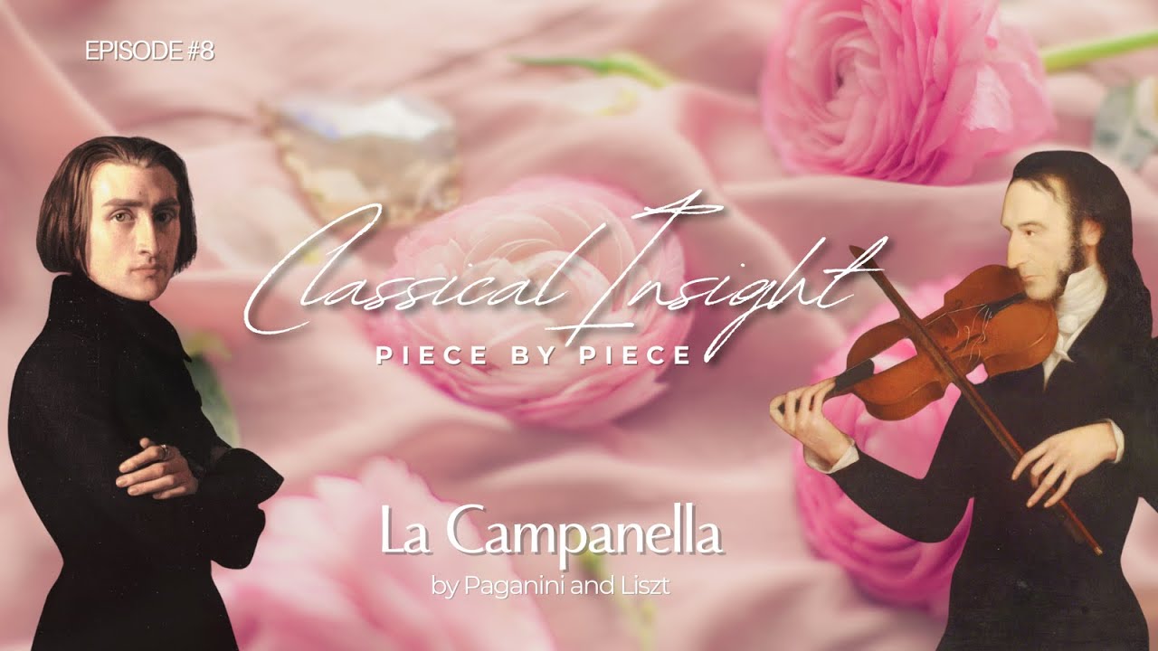 La Campanella-Analysis - by Paganini and Liszt 🎼 Classical Insight- The most difficult piano piece