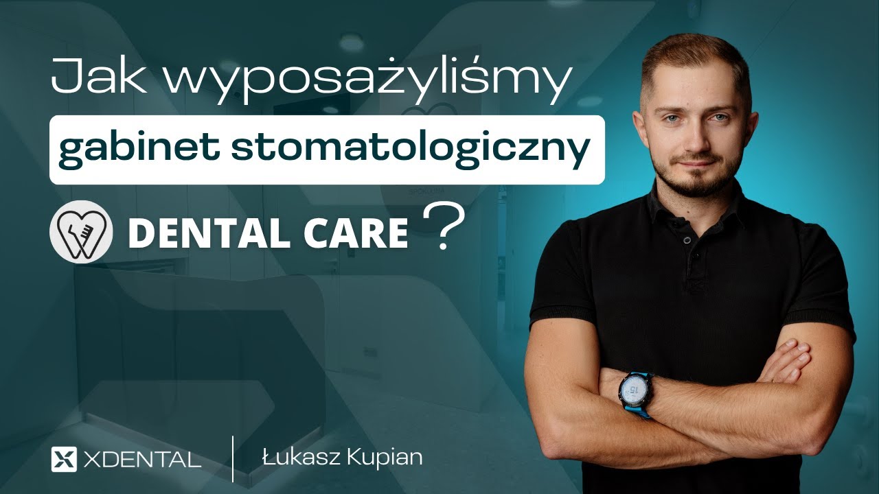 Jak wyposażyć gabinet stomatologiczny? - realizacja XDENTAL