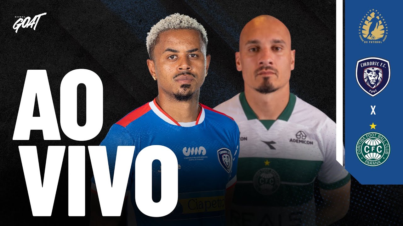 CIANORTE X CORITIBA | QUARTAS DE FINAL | CAMPEONATO PARANAENSE | AO VIVO E COM IMAGENS