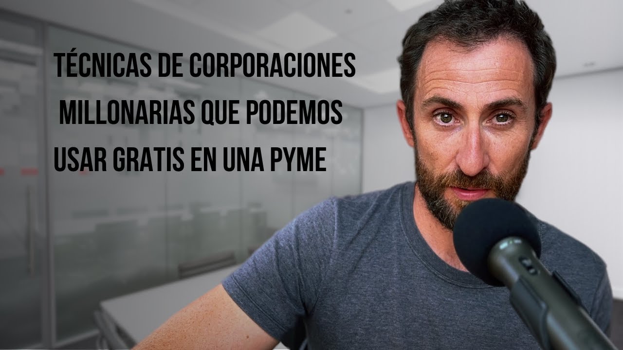 Técnicas de corporaciones millonarias que podemos usar gratis en una pyme