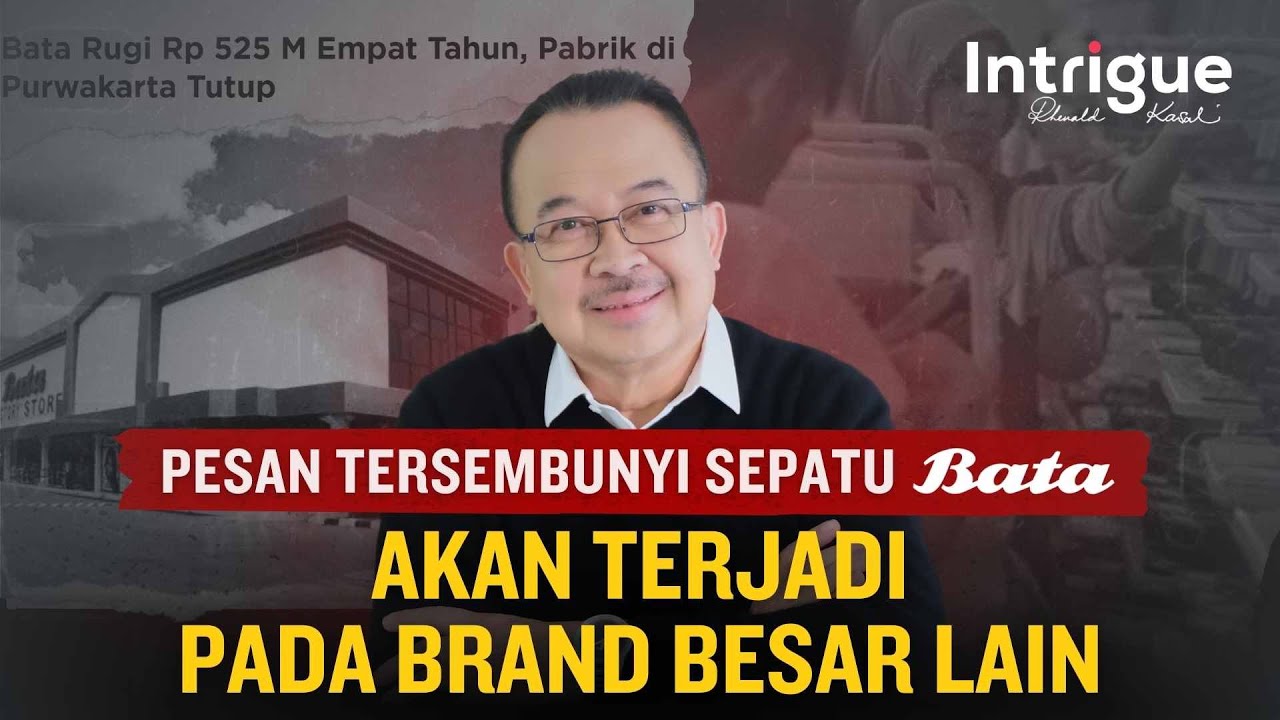Goncangan Besar di Bata akan Diikuti Brand-Brand Lama Lainnya | #IntrigueRK