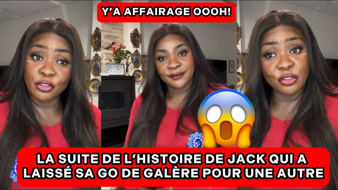 🚨😰LA SUITE DE L’HISTOIRE DE JACK QUI A LAISSÉ SA GO DE GALÈRE POUR UNE AUTRE | COACH HAMOND CHIC