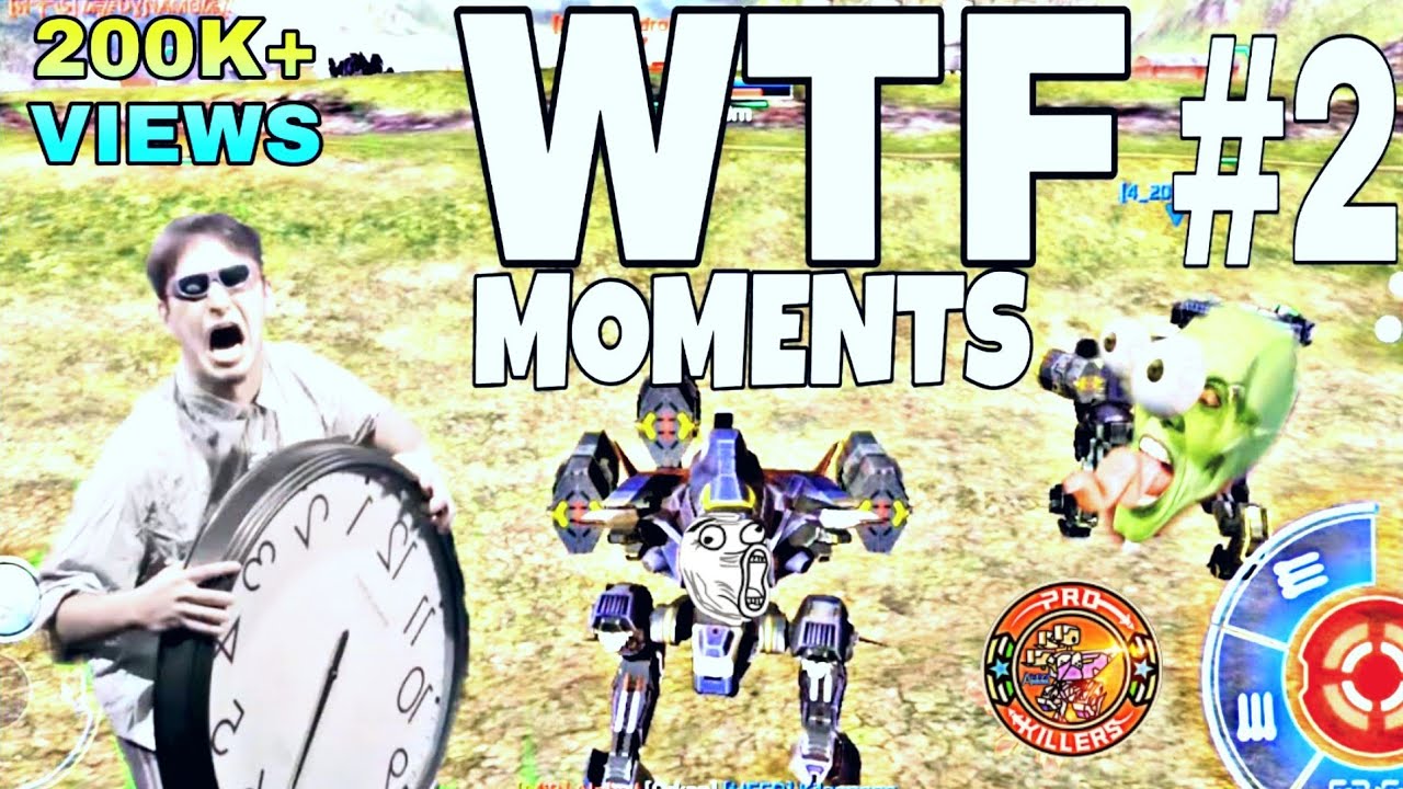 WTF MOMENTS #2  (WAR ROBOTS)