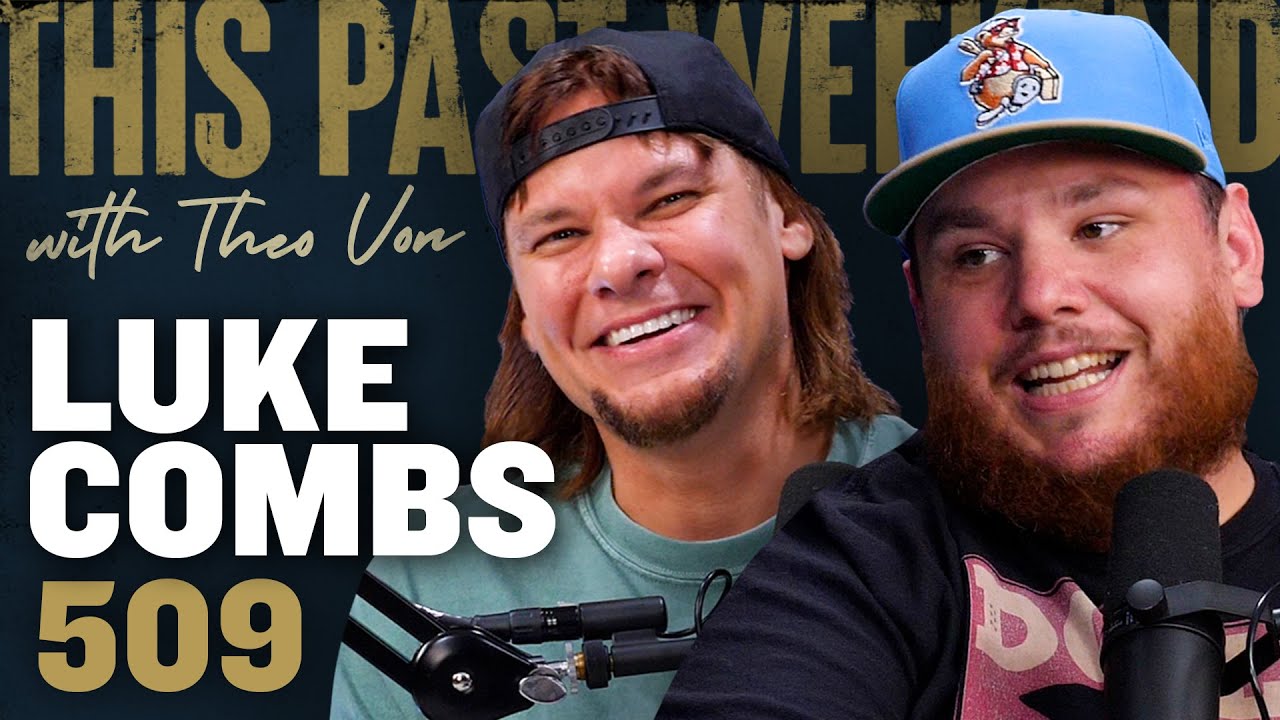 Luke Combs | This Past Weekend w/ Theo Von 