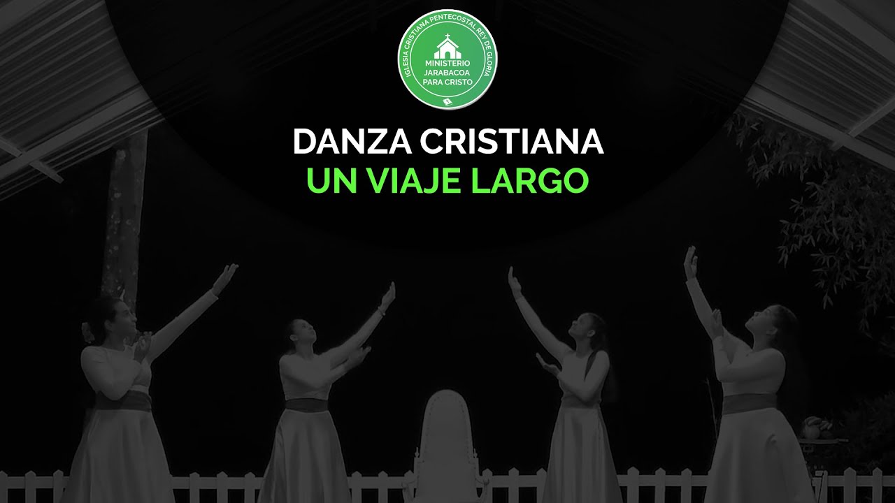 Danza Cristiana - Un Viaje Largo (Marcela Gándara)