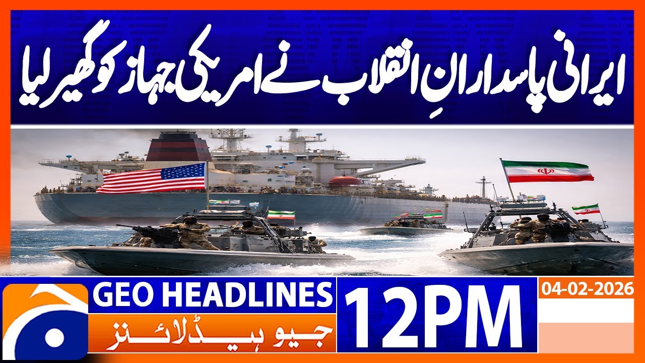 US-flagged tanker challenged by Iranian gunboats in Strait of Hormuz | Geo News 12PM Headlines(4Feb)