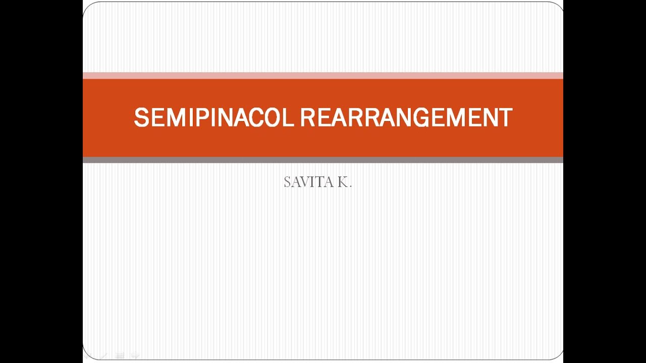 SEMIPINACOL REARRANGEMENT