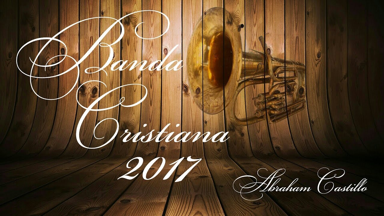 Lo Mejor De La Banda Cristiana