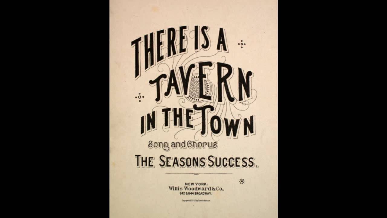 There is a Tavern in the Town (1891)