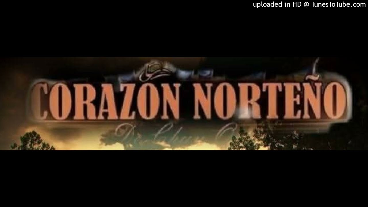 corazón norteño mix