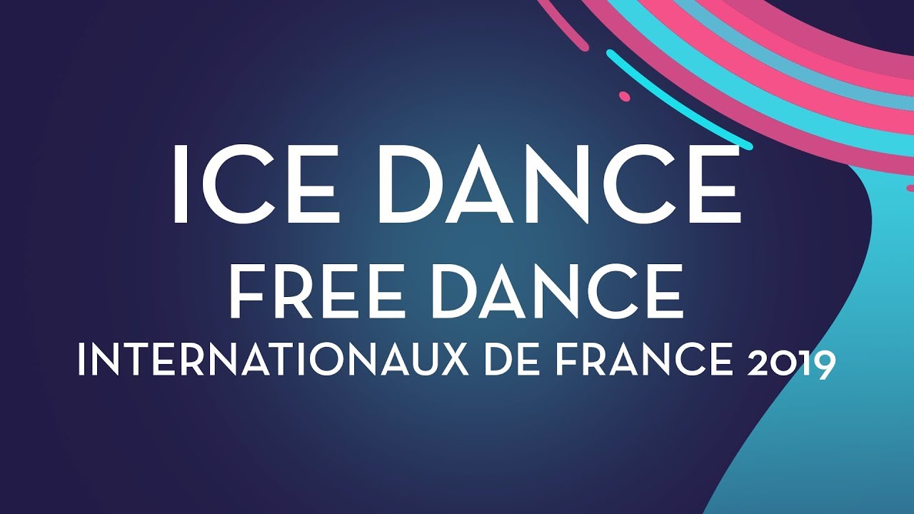 Ice Dance Free Dance | Internationaux de France 2019 | #GPFigure