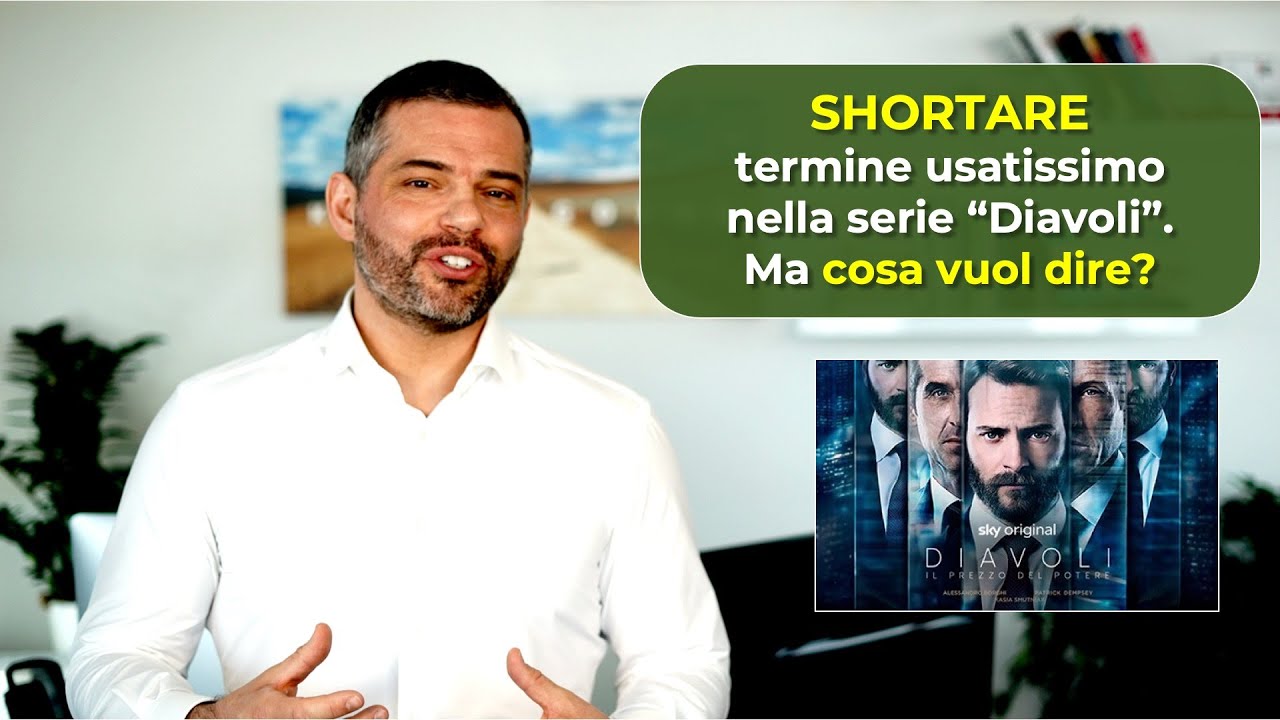 Cosa vuol dire shortare - Nozioni  di Trading - Massimo Golfarelli
