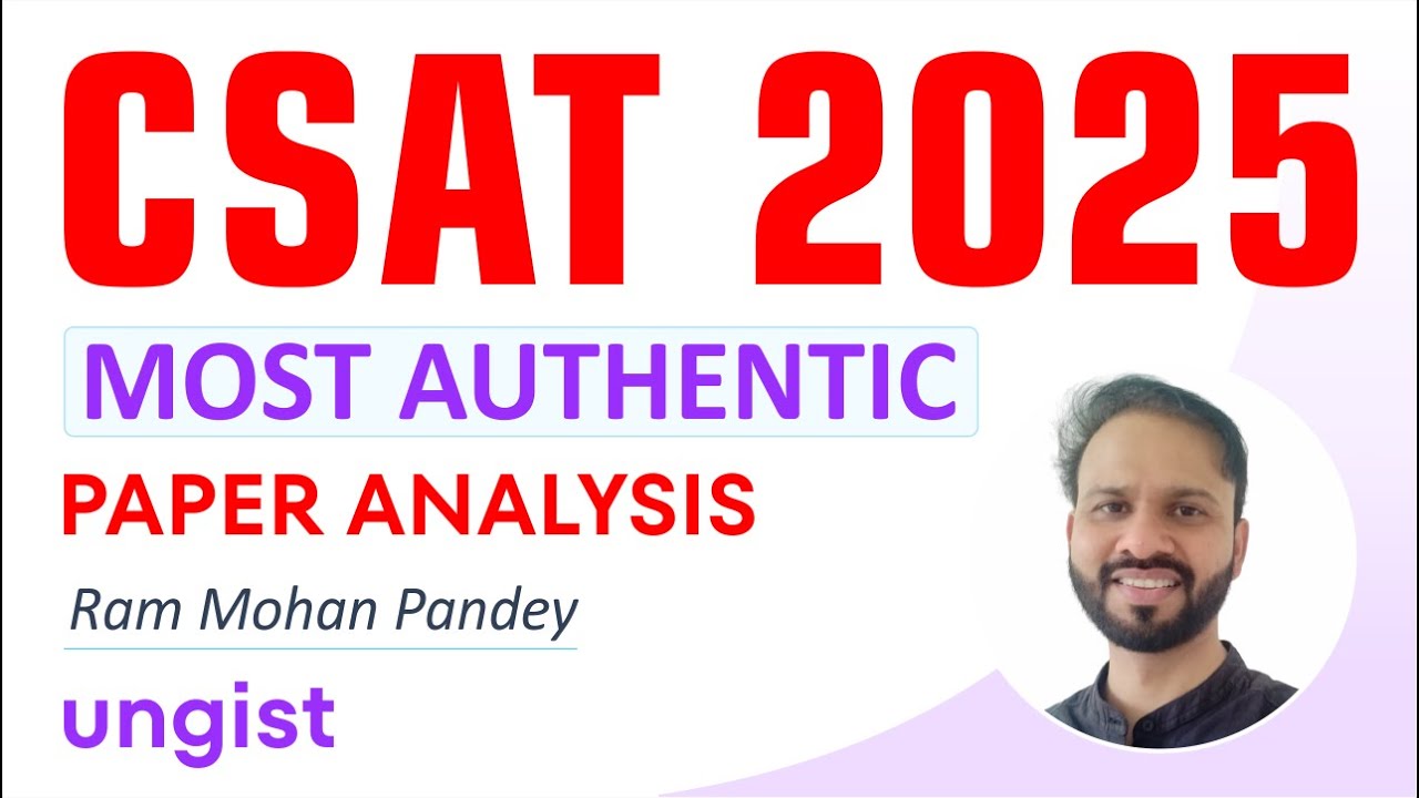 CSAT 2025 Solved Paper | UPSC CSAT 2025 Analysis | UPSC CSAT 2025 | By Ram Mohan Pandey | @UNGISTIAS