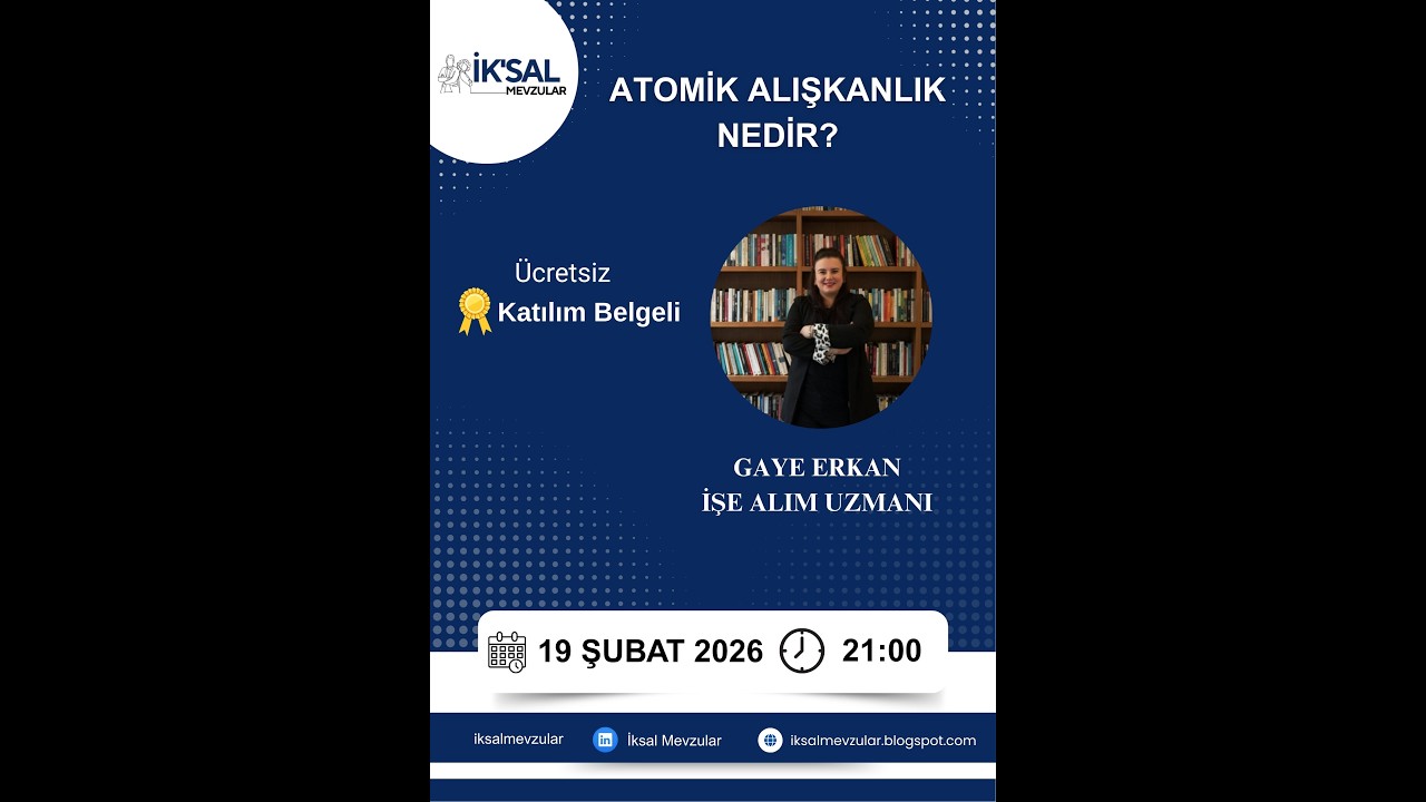 Gaye Erkan İle Atomik Alışkanlık Nedir Eğitimi