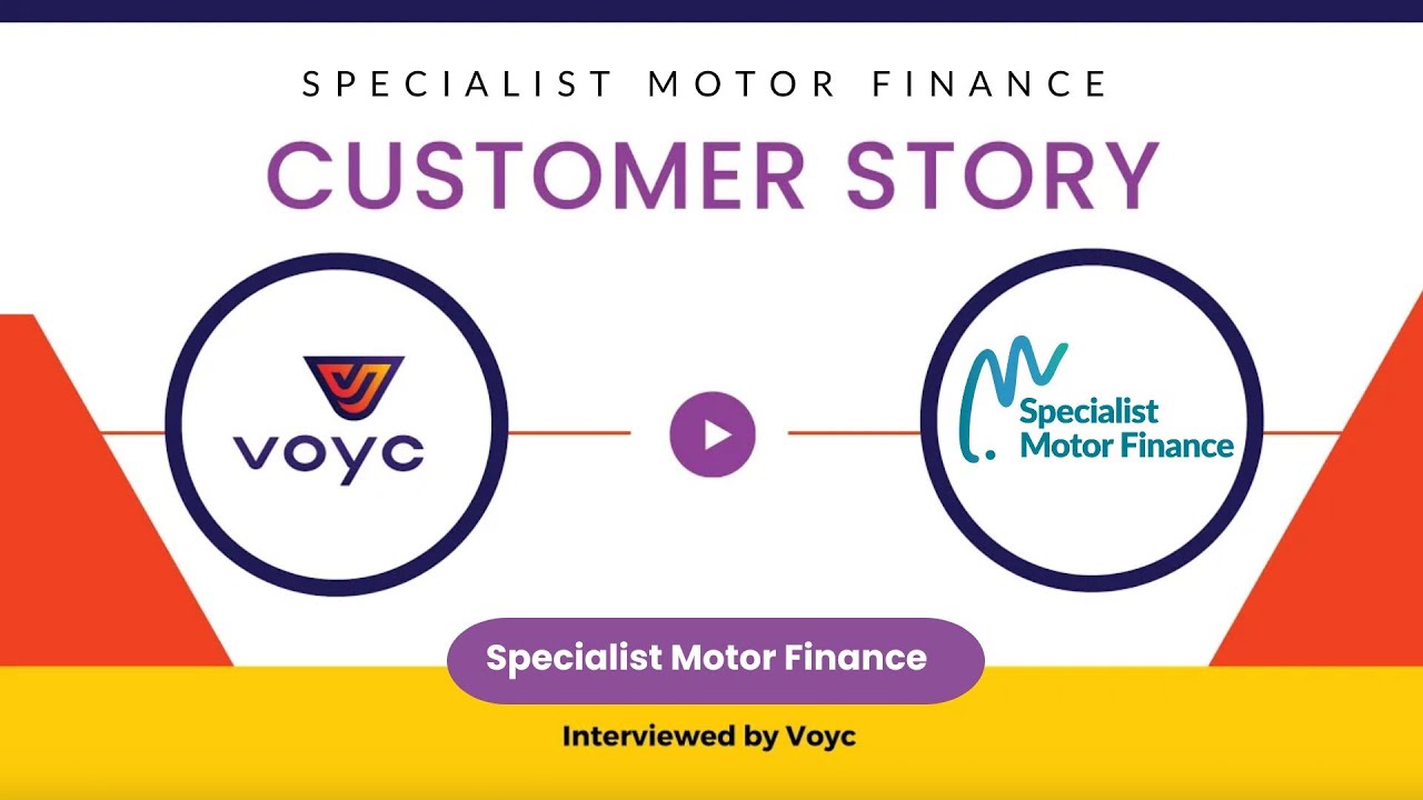 Specialist Motor Finance Customer Story - Voyc