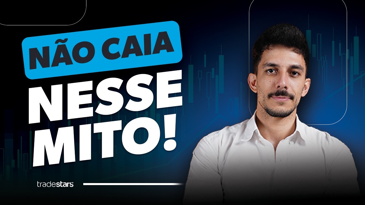Você ainda acredita nessas mentiras do mercado? | Siqueira | Tradestars