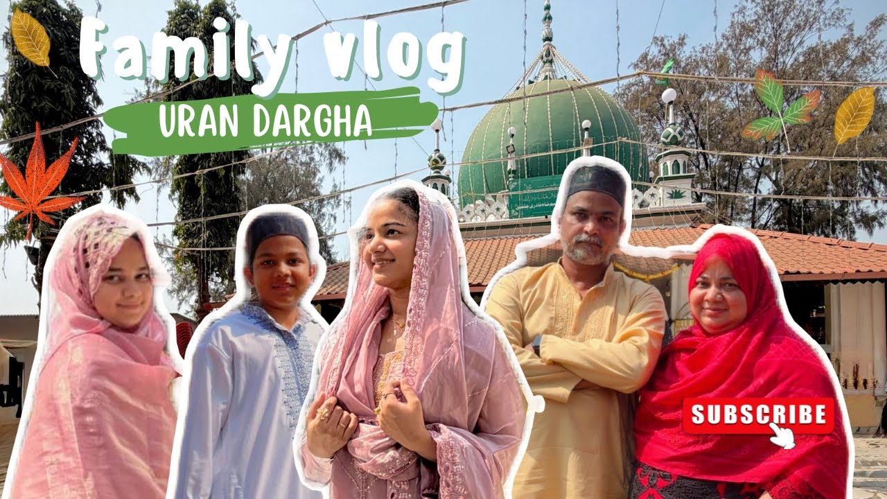 Uran Dargah Family Vlog 🤍