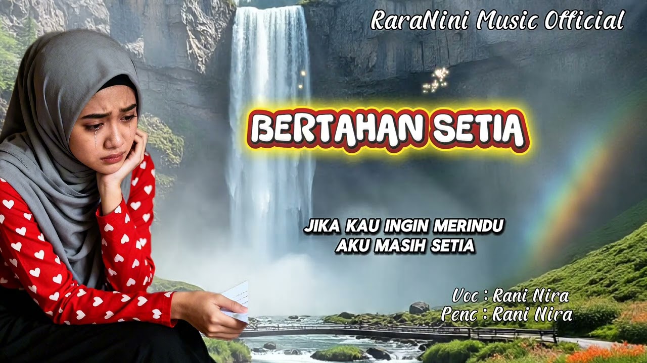 BERTAHAN SETIA - RANI NIRA ( RaraNini Music Official )