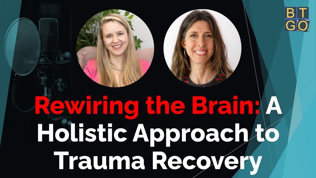 Rewiring the Brain: A Holistic Approach to Trauma Recovery