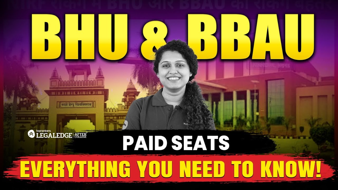 CUET PG LLM 2025: BHU & BBAU Paid Seats Explained | Eligibility, Fees, Admission Process