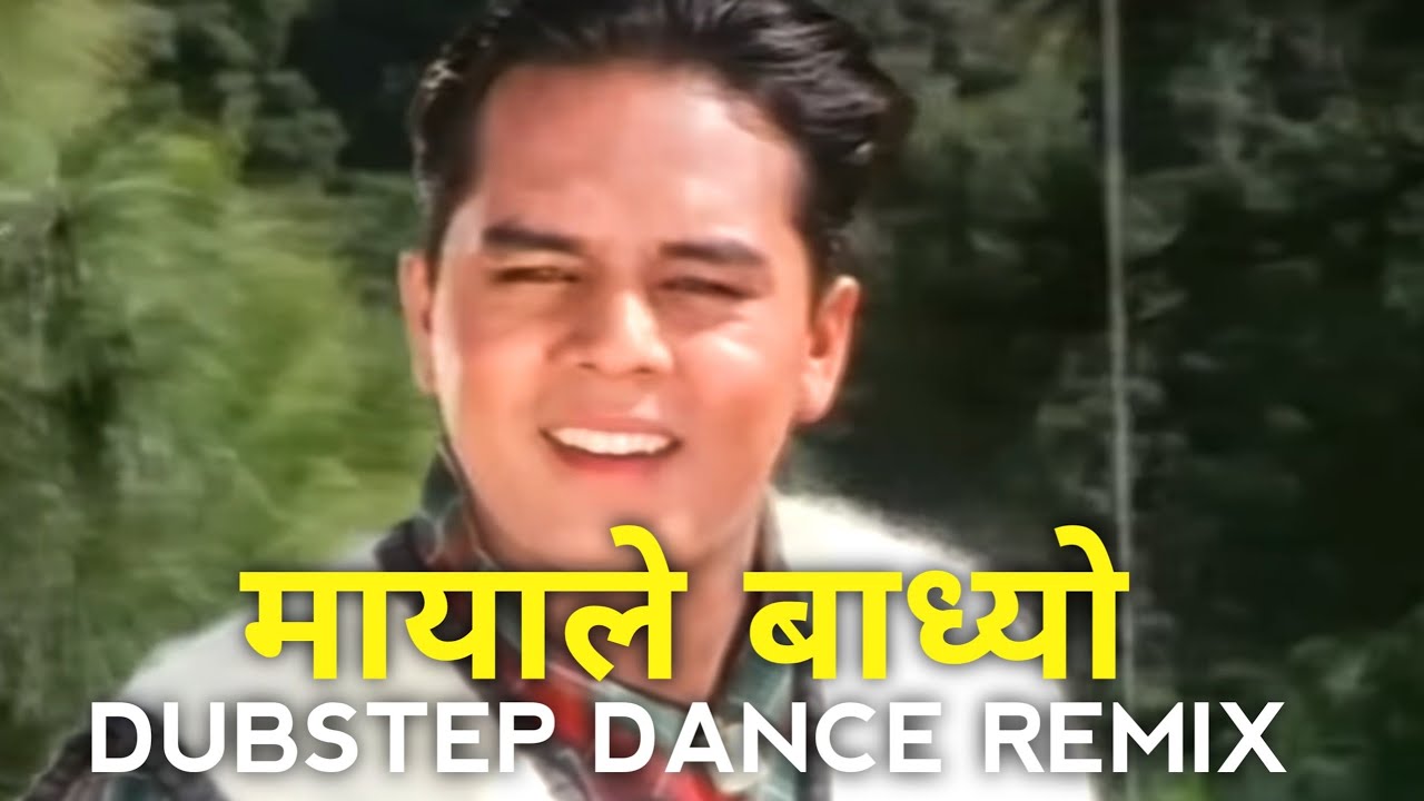 MAYALE BADHYO || DUBSTEP REMIX || NEPALI REMIX DANCE SONGS ||