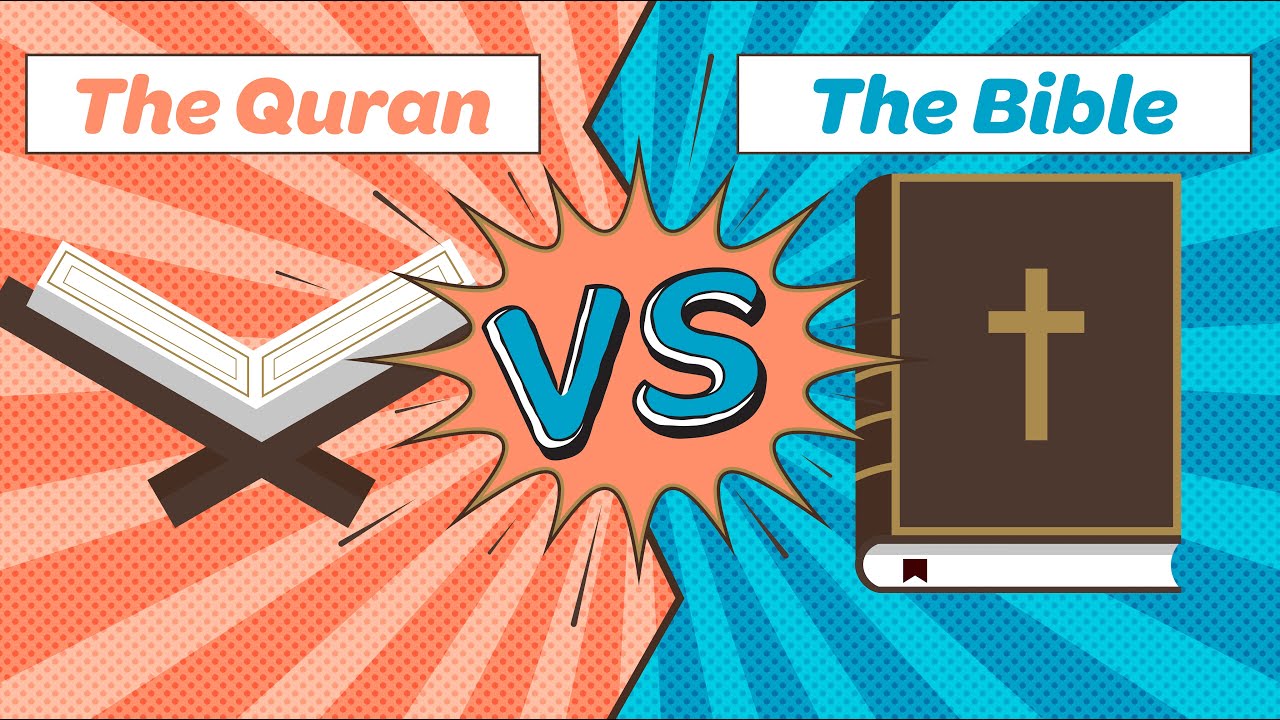 Comparing the Bible and the Quran