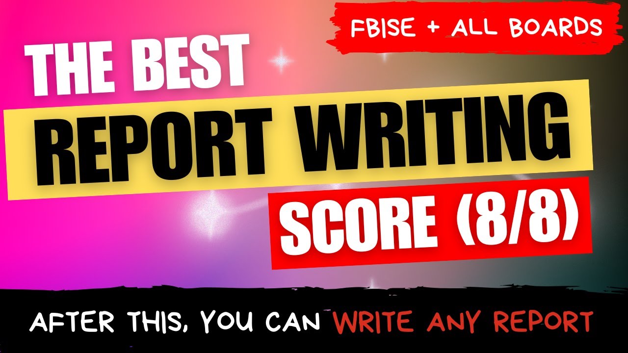 Best Report Writing for English 11 HSSC English Compulsory Exam 2025 NBF FBISE All Pakistan Boards