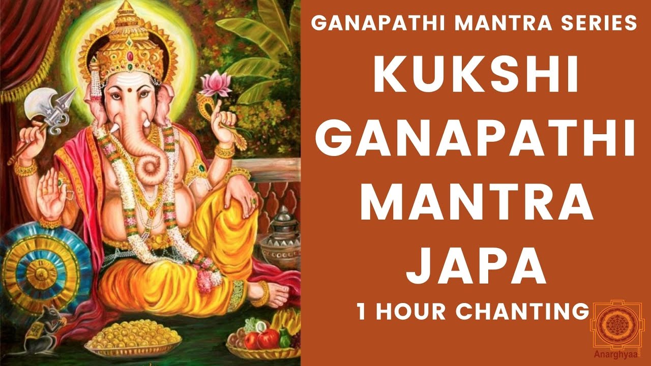 Kukshi Ganapathi Mantra - Ganapathi Mantra Series - 1 Hour Chanting Mantra Japa - Mantra for Health