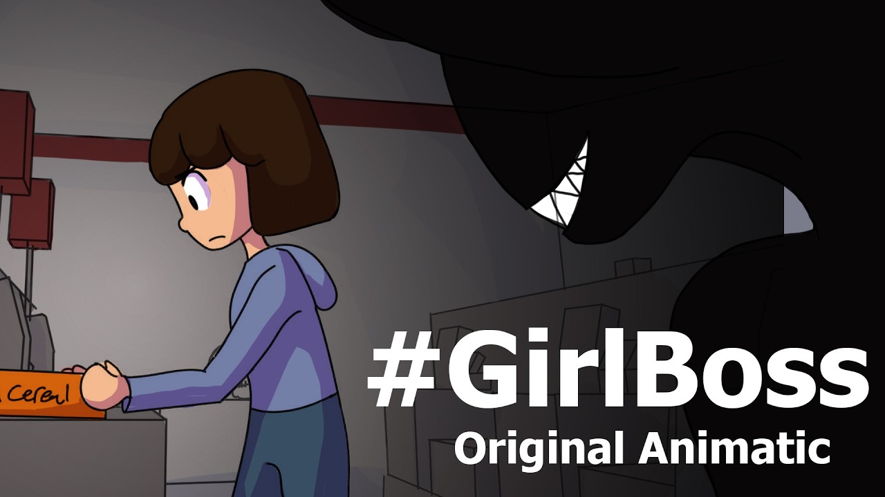 #GirlBoss [Original Animatic]