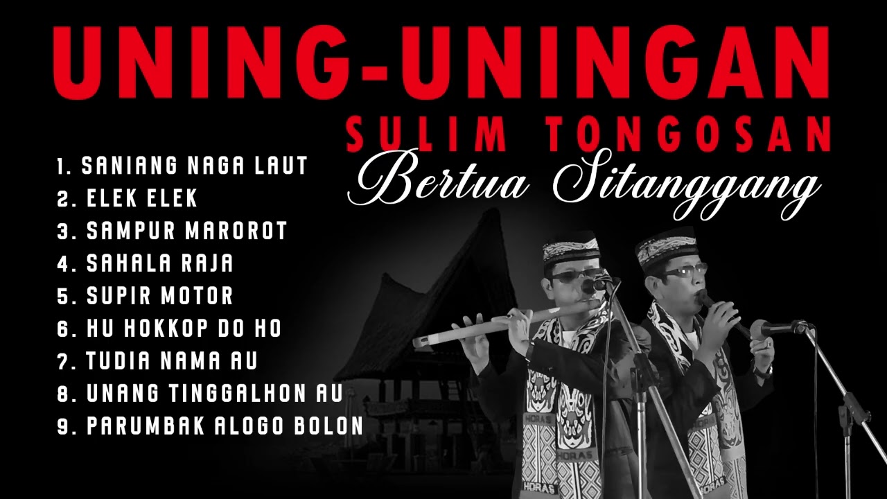 UNING UNINGAN GONDANG BATAK BERTUA SITANGGANG SULIM TONGOSAN