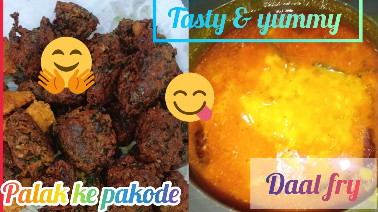 Aaj mene banai sirf do chizo se bohot hi tasty daal fry & palak ke pakode tasty & yummy 😋😋