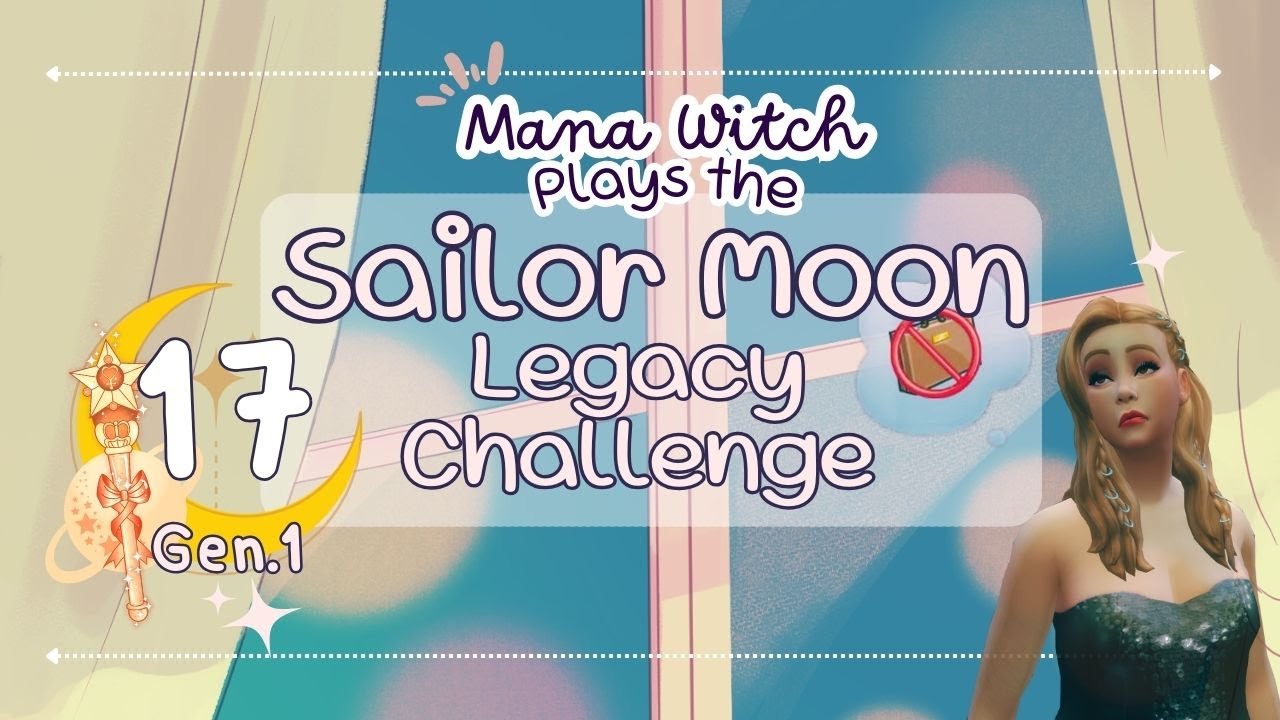 Sailor Moon Legacy Challenge Ep17 