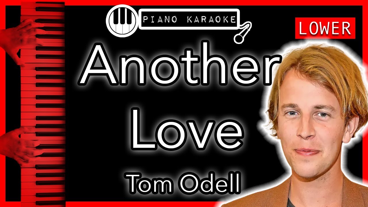 Another Love (LOWER -3) - Tom Odell - Piano Karaoke Instrumental