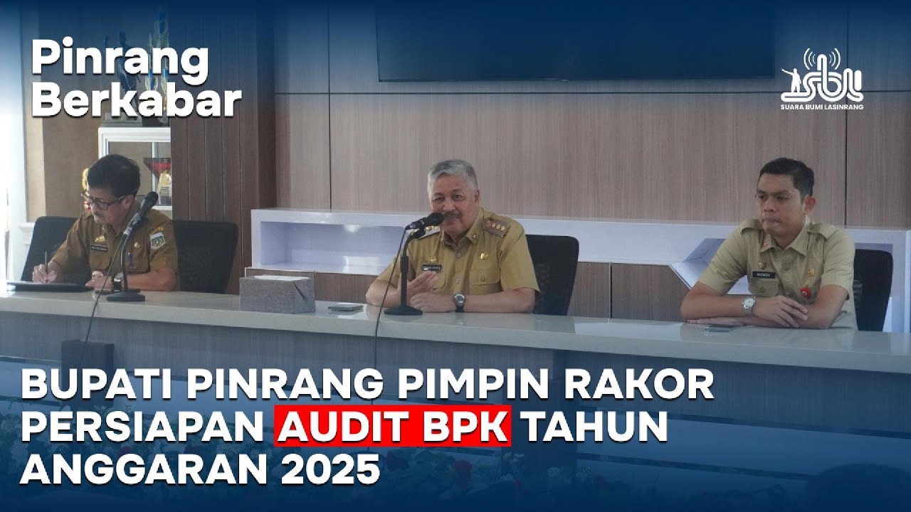 Pinrang Berkabar | Bupati Pinrang Pimpin Rakor Persiapan Audit BPK Tahun Anggaran 2025