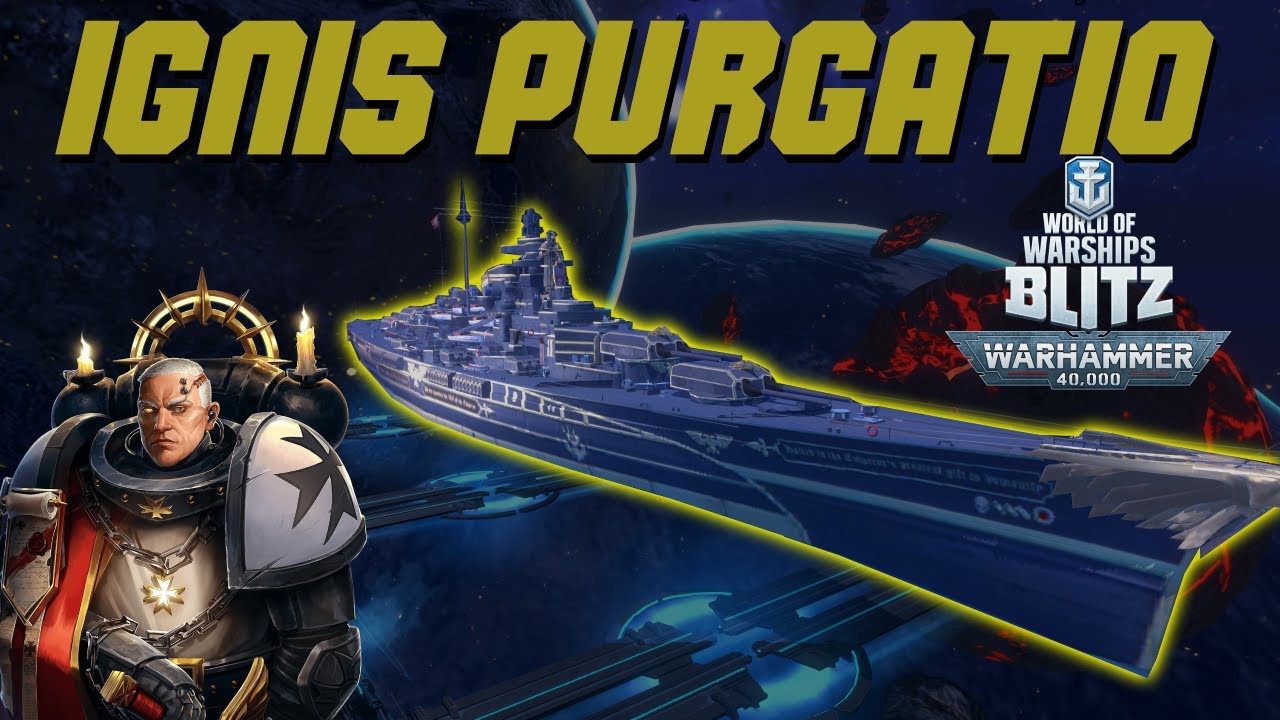 IGNIS PURGATIO The Gigachad Tirpitz - Wows Blitz x Warhammer40k Pt. 3