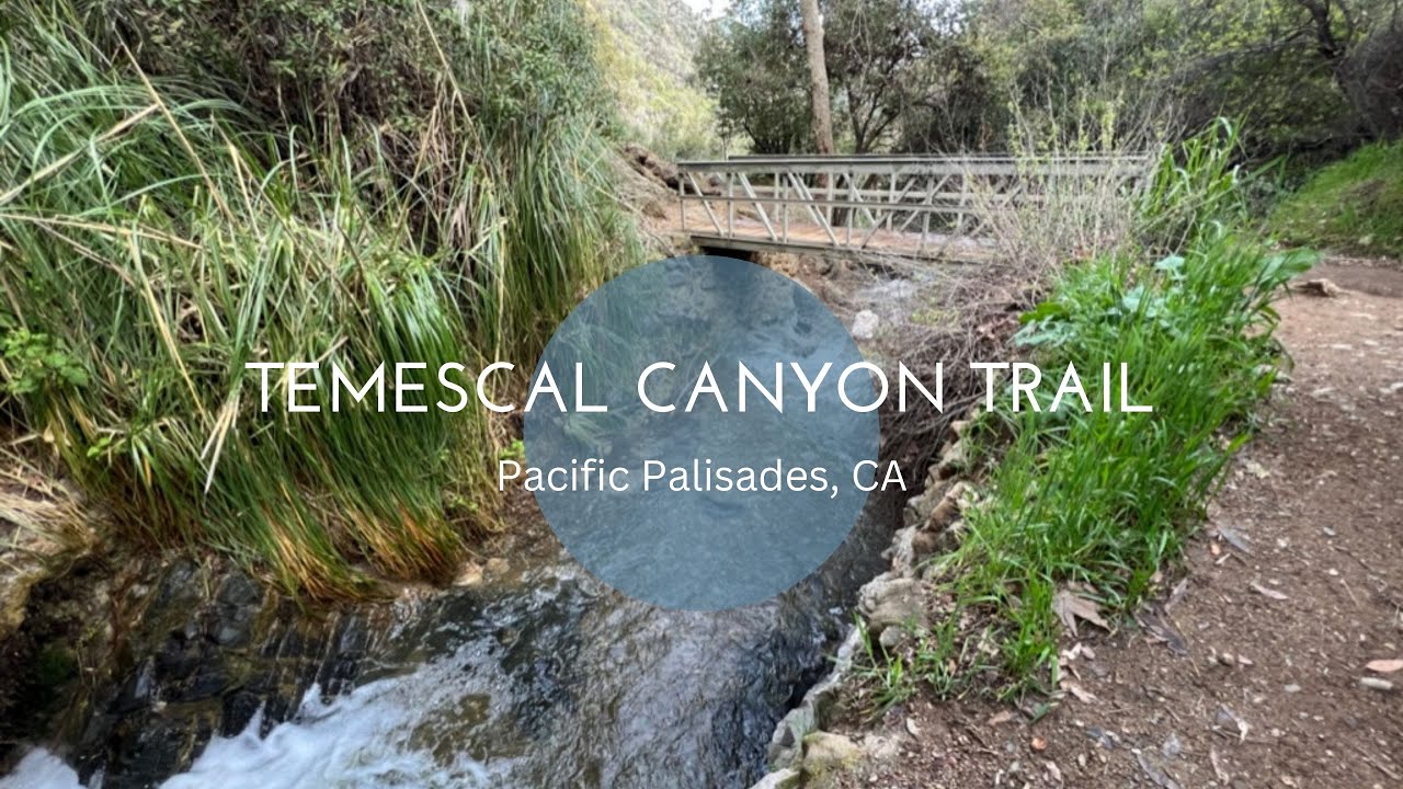 Temescal Canyon Trail - 4K Walking Tour - Pacific Palisades, CA