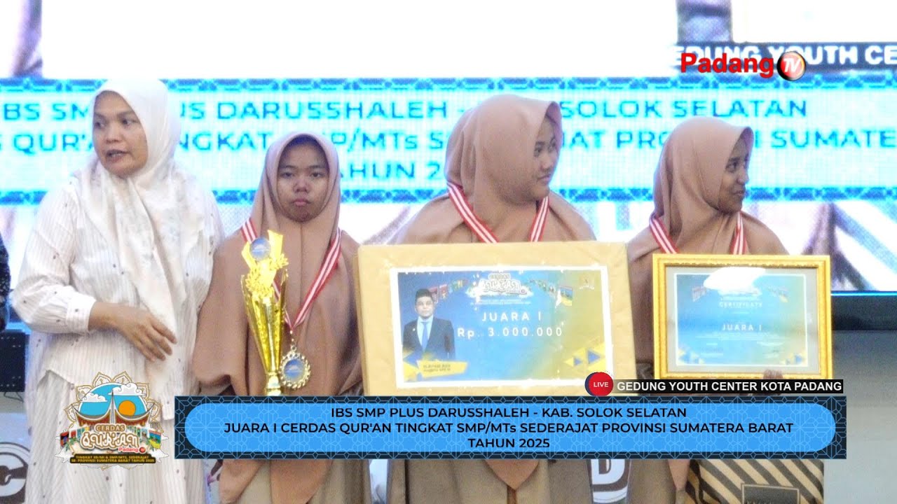 🔴 LIVE : Grand Final Cerdas Qur'an Tingkat SMP/MTs Sederajat Provinsi Sumatera Barat Tahun 2025