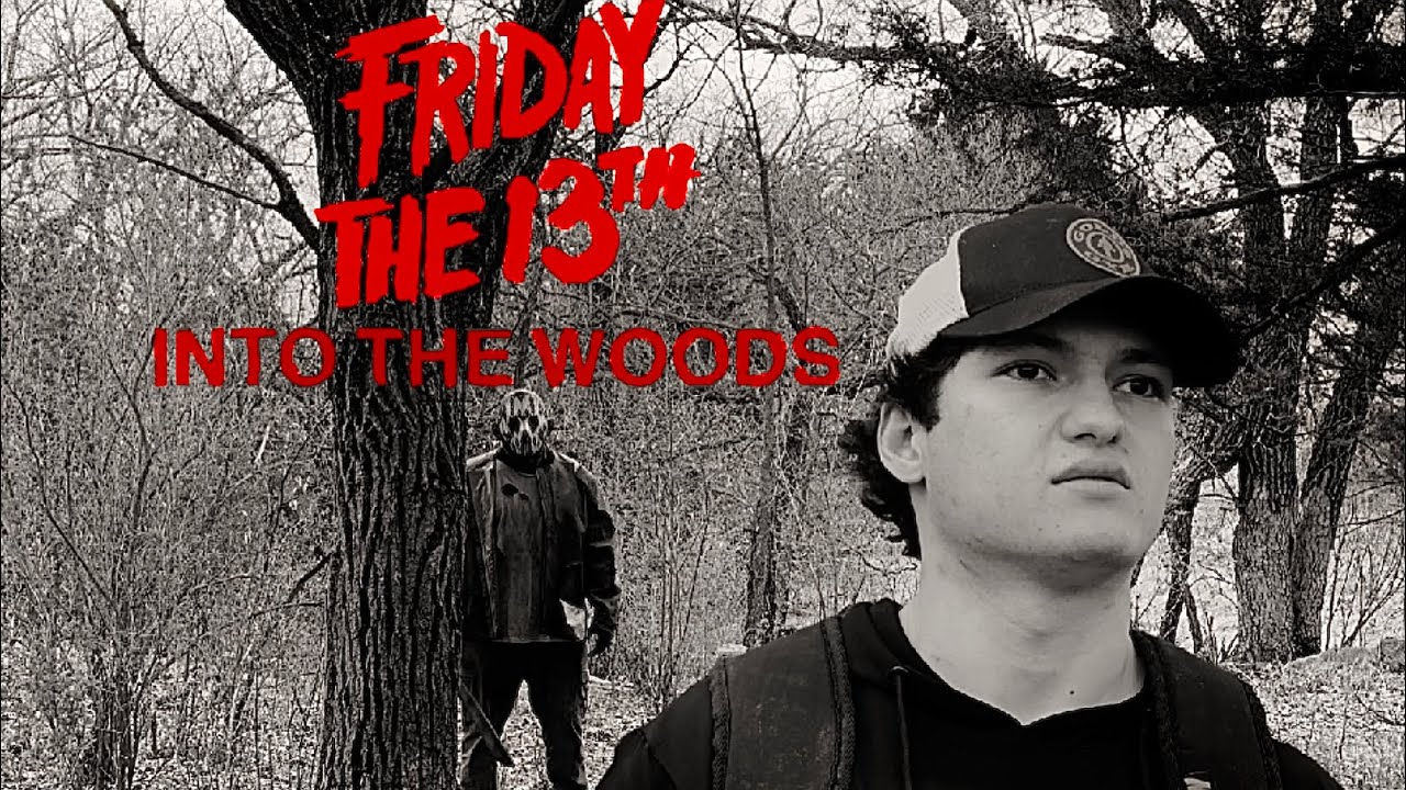 FRIDAY THE 13TH: into the woods - Friday the 13th fan film