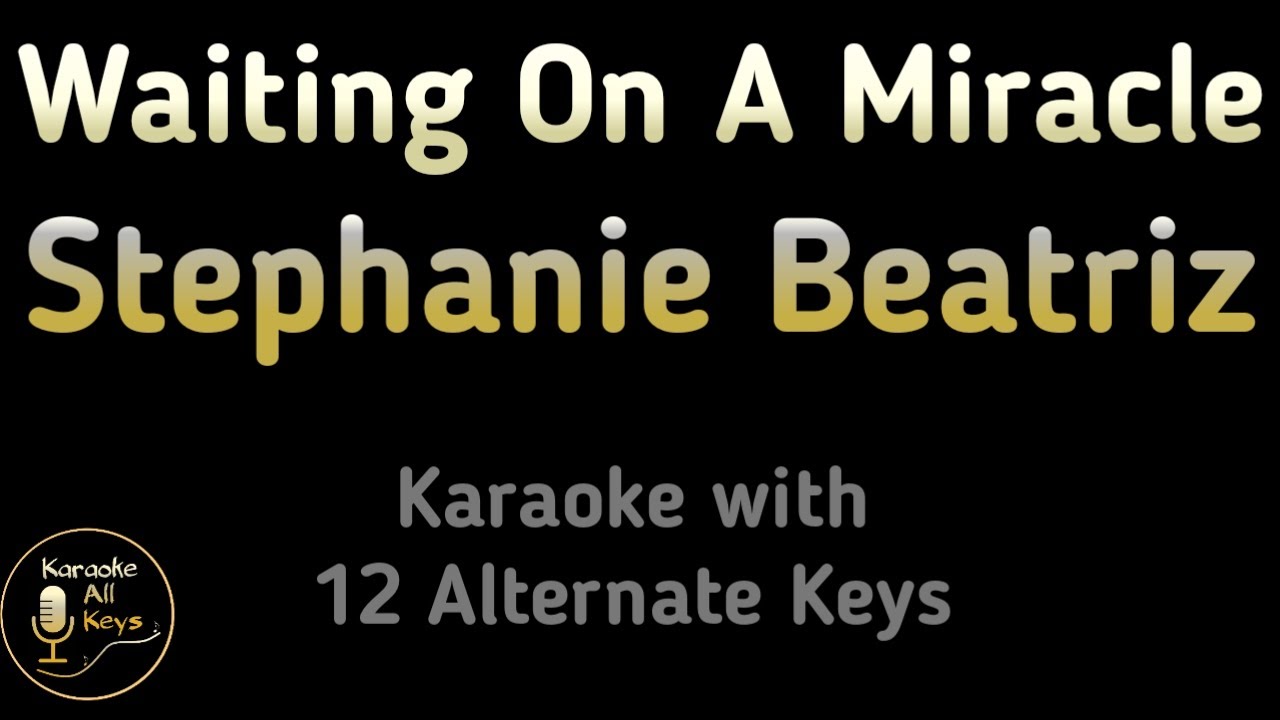Waiting On A Miracle Karaoke - Stephanie Beatriz Encanto Instrumental Lower Higher Male Original Key