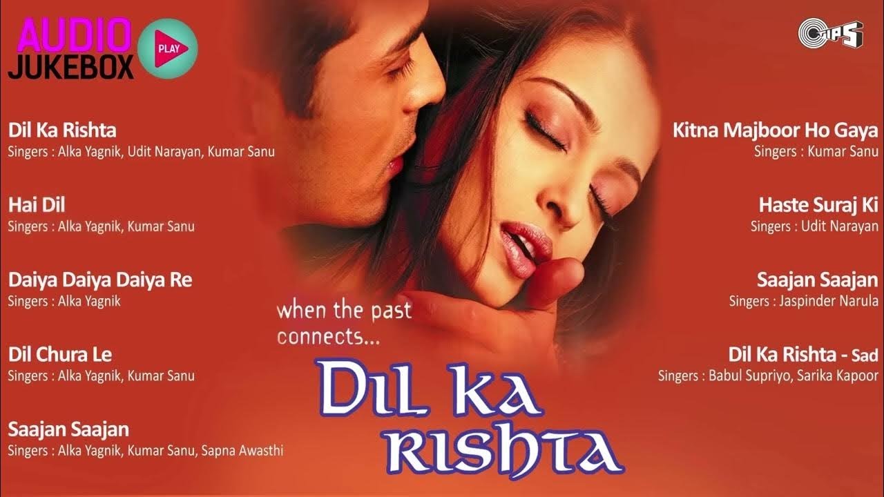 Dil Ka Rishta  Songs | Audio Jukebox | Full Movie Songs | Bollywood Hindi Songs |  #90severgreen