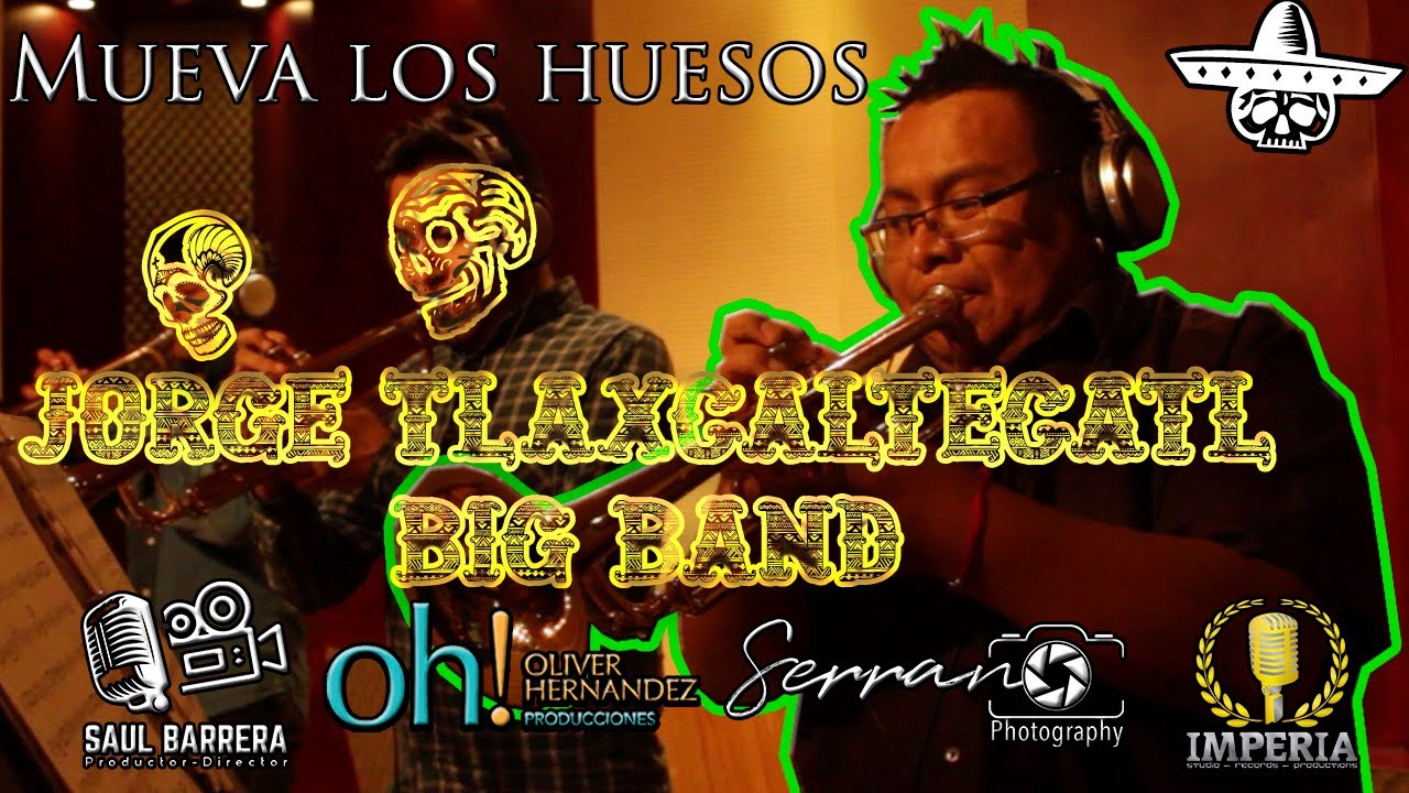 Mueva los huesos Jorge Tlaxcaltecatl Big Band en Imperia Records