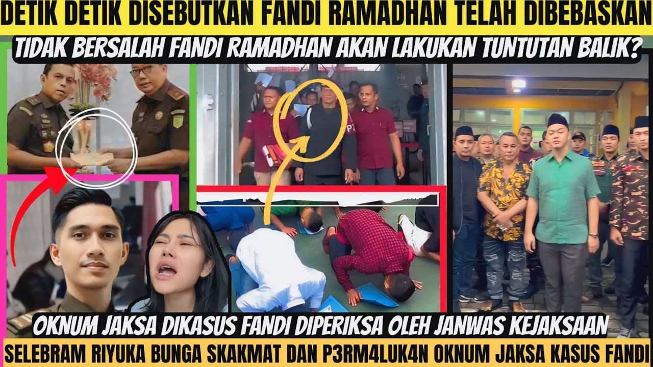 DETIK DETIK FANDI RAMADHAN DISEBUT DIBEBASKAN BERSIAP LAKUKAN TUNTUTAN BALIK❓OKNUN JAKSA DIPERIKSA‼️