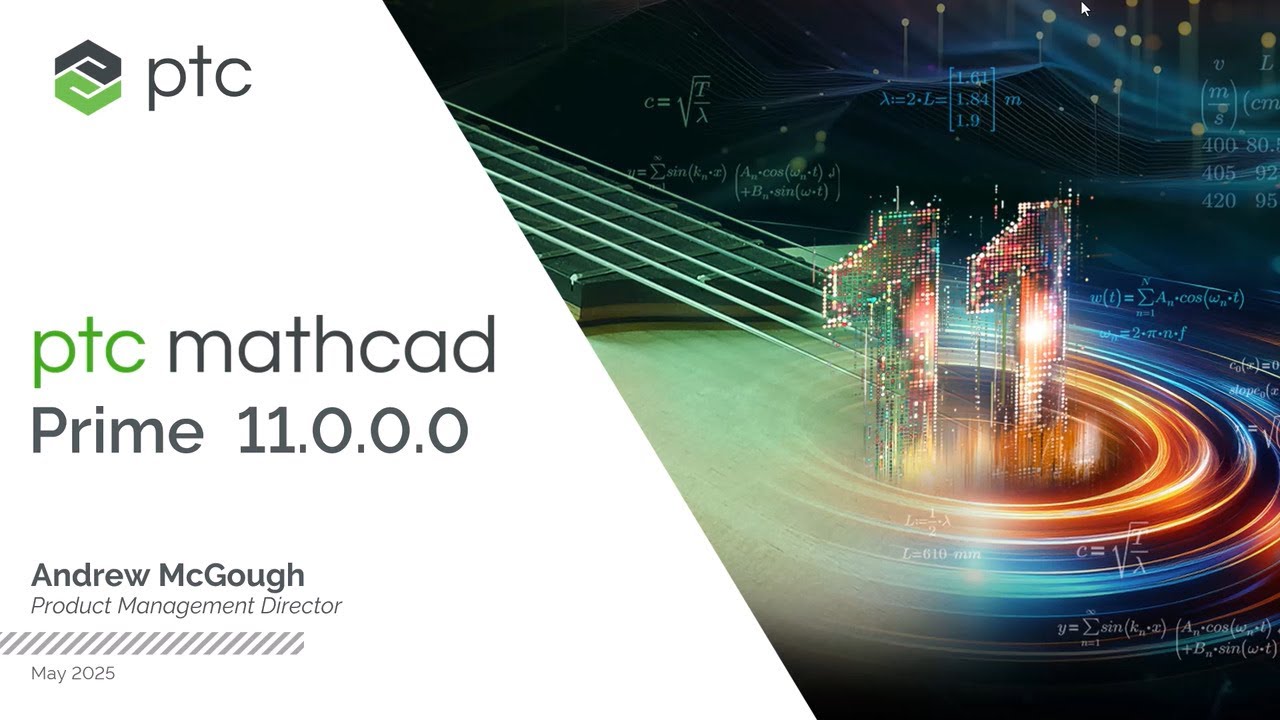 The Latest in PTC Mathcad Prime 11 (Webinar Replay)