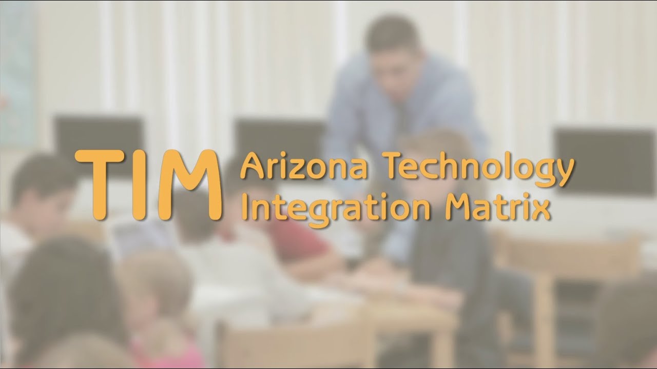 TIM: Arizona Technology Integration Matrix