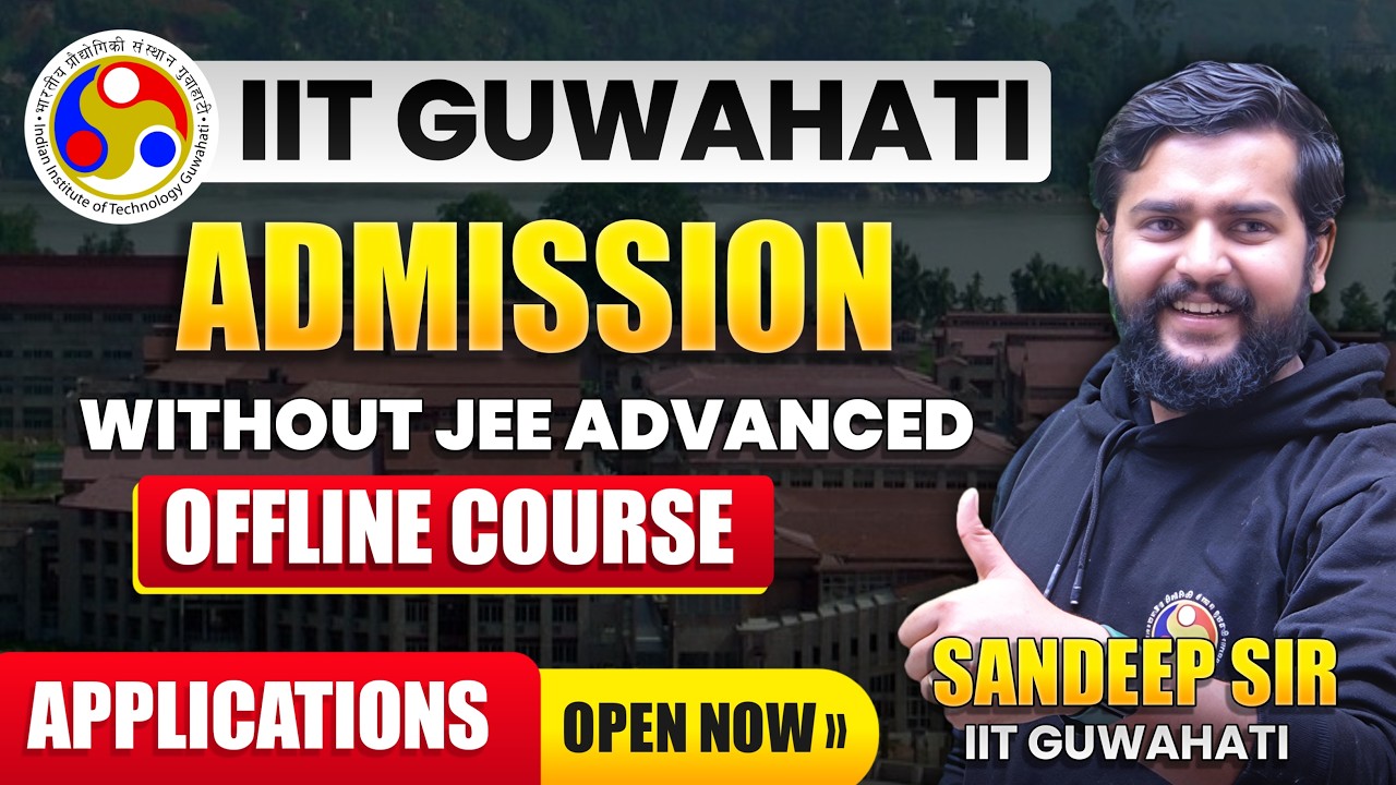 IIT Guwahati Admission Without JEE Advanced 😱 | Hidden IIT Program Nobody Talks About