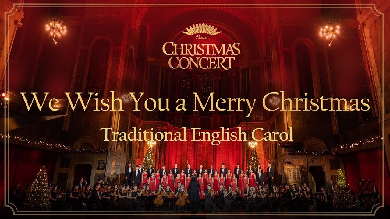 Gracias Choir - We Wish You a Merry Christmas
